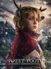 Sweet Tooth: Мальчик с оленьими рогами / Сладкоежка (3 сезон) / Sweet Tooth (2024) WEB-DLRip